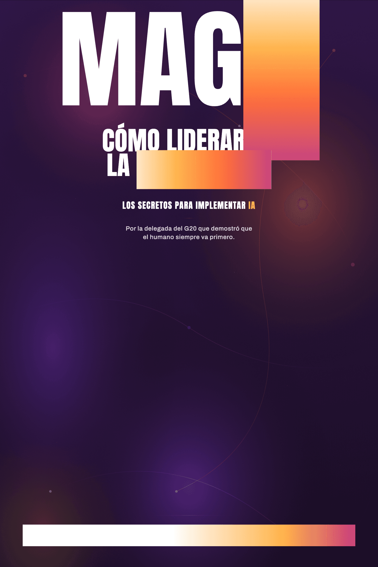 MagIA — El manifiesto del líder agéntico, por Mica Beleni